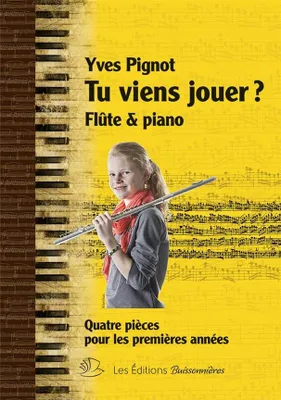 Tu viens jouer ?, Quatre pièces pour flûte & piano