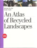 Recycled Landscapes /anglais