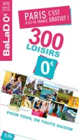 Balad'0 euro, Paris Ile-de-France / 300 loisirs à 0 euro !