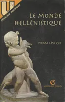 Le monde hellénistique (Collection 