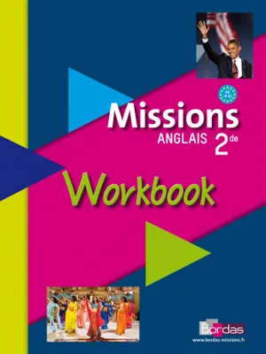Missions Anglais 2de 2009 Workbook élève, Ex