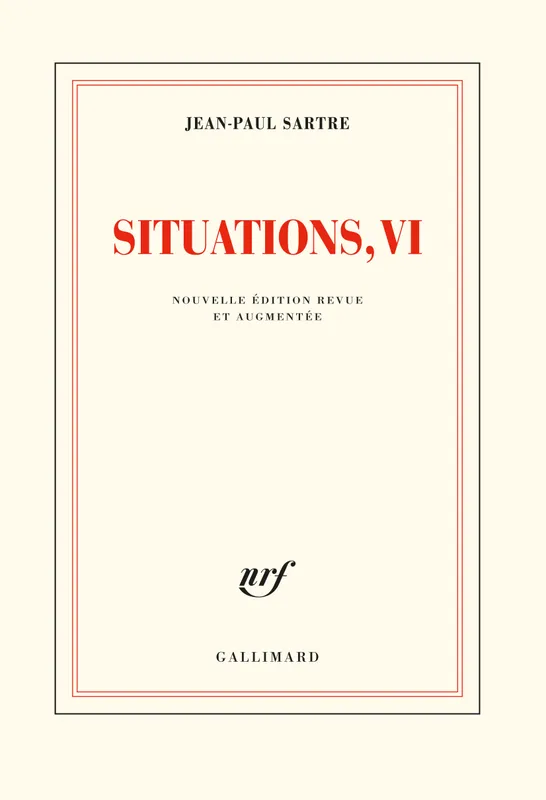 Situations (Tome 6) - Mai 1958 - octobre 1964 Jean-Paul Sartre