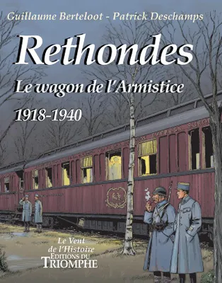 5, Rethondes, Le wagon de l'armistice, 1918-1940