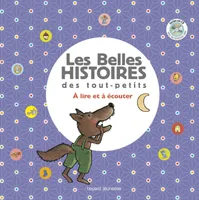 Recueil Les Belles Histoires des tout-petits, À lire et à écouter