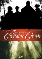 2, Le Testament du Capitaine Crown T02, L'Or des damnés