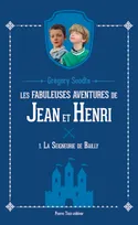 1, Les fabuleuses aventures de Jean et Henri - Tome 1, La seigneurie de Bailly