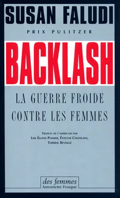 Backlash (éd. poche), La guerre froide contre les femmes
