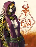2, L' Ogre Lion - vol. 02/3, Les trois lions