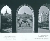Lucknow au miroir du temps