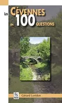Cévennes en 100 questions (Les)