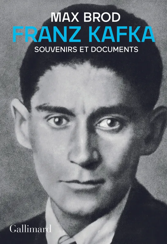 Franz Kafka, Souvenirs et documents Max Brod
