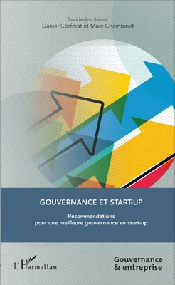 Gouvernance et start-up, Recommandations pour une meilleure gouvernance en start-up