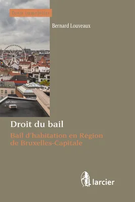 Droit du bail, Bail d'habitation en Région de Bruxelles-Capitale