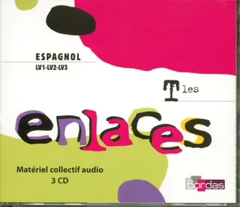 ENLACES TERMINALE CD AUDIO CLASSE 2006 ESPAGNOL LV1 LV2 LV3