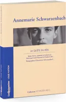 Voyager avec Annemarie Scharzenbach - La QuÃªte du rÃ©el, la quête du réel