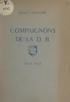Compaignons de la D. B., 1944-1945