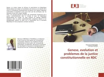 Genese, evolution et problemes de la justice constitutionnelle en RDC