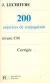 200 exercices de conjugaison niveau CM corrigés, niveau CM