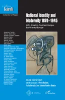 National identity and Modernity 1870-1945, Latin America, Southern Europe, Central Eastern Europe