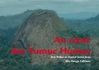 Au cœur des Tumuc Humac, sur les traces de Kailawa, un chaman wayana