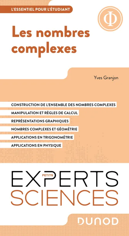 Livres Sciences et Techniques Mathématiques Les nombres complexes, L'essentiel à savoir Yves Granjon