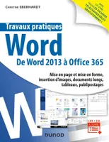 Travaux pratiques - Word - Toutes versions 2013 à 2019 et Office 365, Toutes versions 2013 à 2019 et Office 365