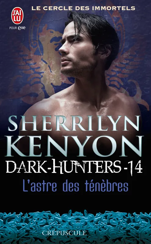 Livres Littérature et Essais littéraires Romance Dark hunters, 14, L'astre des ténèbres Sherrilyn Kenyon
