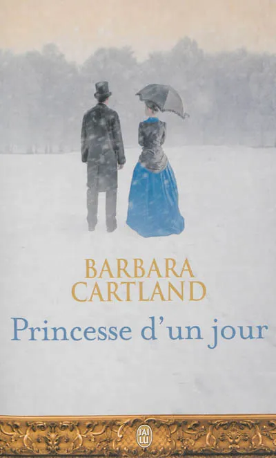 Livres Littérature et Essais littéraires Romance Princesse d'un jour Barbara Cartland