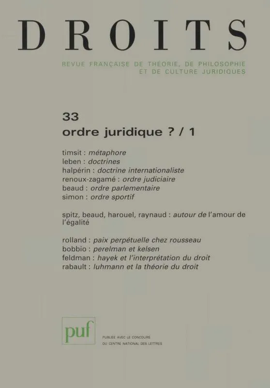 Livres Sciences Humaines et Sociales Sciences politiques Droits 2001 - n° 33, L'ordre juridique ? (1) Collectif