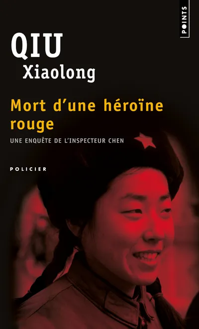Livres Polar Thriller Mort d'une héroïne rouge, Une enquête de l'inspecteur Chen Qiu Xiaolong