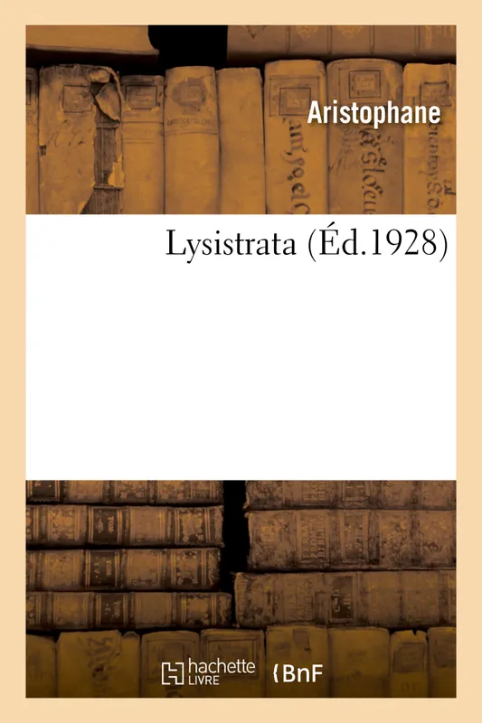 Livres Littérature et Essais littéraires Romans contemporains Etranger Lysistrata Aristophane