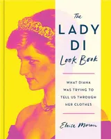 The Lady Di Look Book /anglais
