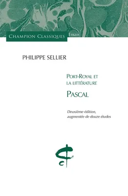 Port-Royal et la littérature. Pascal