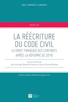 La réécriture du Code civil, Le droit français des contrats après la réforme de 2016