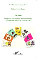 Tchad les partis politiques et les mouvements d'opposition armés de 1990 à 2012