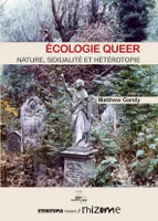 Ecologie Queer, Nature, Sexualite Et Heterotopie, Nature, sexualité et hétérotopies