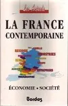 La France contemporaine, économie, société