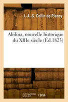 Abilina, nouvelle historique du XIIIe siècle