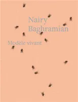 Nairy Baghramian: ModEle Vivant /anglais