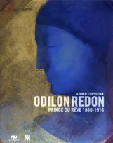 Album Odilon Redon, prince du rêve 1840-1916