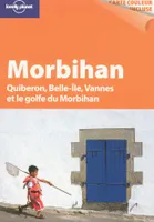 Morbihan 1ed, Quiberon, Belle-île, Vannes et le golfe du Morbihan