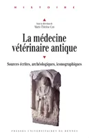 La médecine vétérinaire antique, Sources écrites, archéologiques, iconographiques