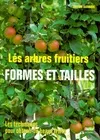 Les arbres fruitiers : Formes et tailles, formes et tailles