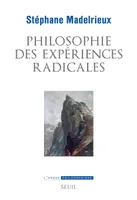 Philosophie des expériences radicales