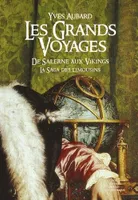 La saga des Limousins, 3, Les grands voyages - de Salerne aux Vikings, de Salerne aux Vikings