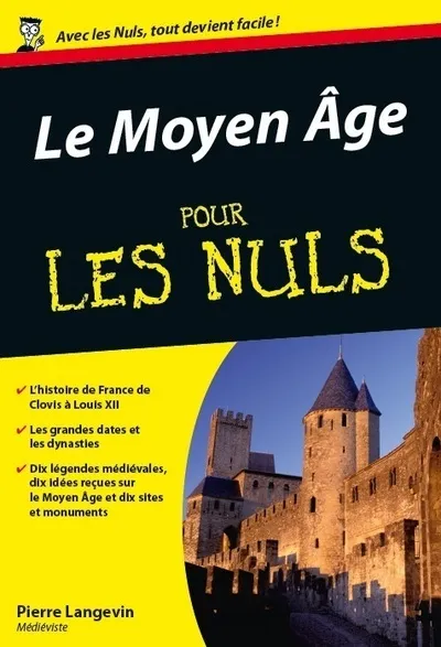 Livres Histoire et Géographie Histoire Moyen-Age Le Moyen-Âge poche pour les nuls Pierre Langevin