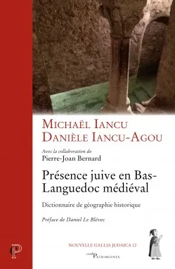 Livres Histoire et Géographie Histoire Moyen-Age Présence juive en Bas-Languedoc médiéval - Dictionnaire de géographie historique Collectif