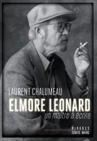 Elmore Leonard, Un maître à écrire