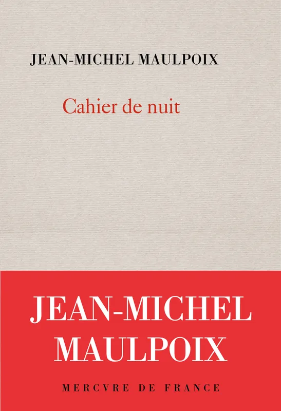 Livres Littérature et Essais littéraires Poésie Cahier de nuit Jean-Michel Maulpoix