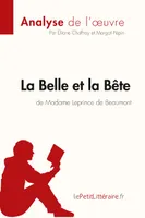 La Belle et la Bête de Madame Leprince de Beaumont (Analyse de l'oeuvre), Analyse complète et résumé détaillé de l'oeuvre